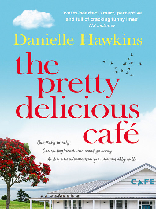 Title details for The Pretty Delicious Cafe by Danielle Hawkins - Available